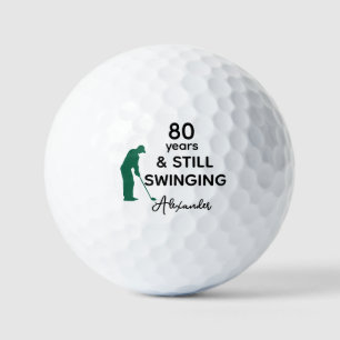 Balles De Golf Toujours Swing Custom 80e Anniversaire Drôle