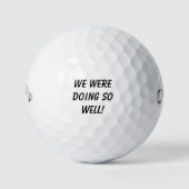 Balles De Golf 'We Were Doing So Well!' Playful Tournament Gag (Devant)