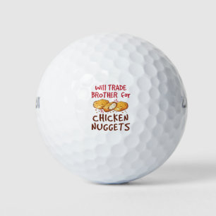 Balles De Golf Will Trade Brother for Chicken Nuggets