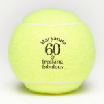 Balles De Tennis 60e anniversaire fabuleux Personnalisé Funny<br><div class="desc">Personnalisé 60 et fabuleux citation drôle sur une boule de tennis sur mesure qui fonctionne pour n'importe quel âge, pour votre meilleur ami ou membre de la famille qui est fabuleux au tennis, ou tout simplement merveilleux à la vie en général - est un grand pick-me inspirant pour encourager votre...</div>