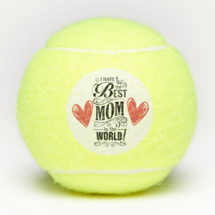 Balles De Tennis Bonne fête des mères J'ai la meilleure maman avec 