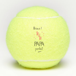 Balles De Tennis Bravo 10 sur 10 papa parfait