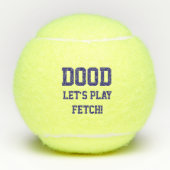 Balles De Tennis "Dood Let's Play Fetch" Pet Chien Toy Toy Bleu (Devant)