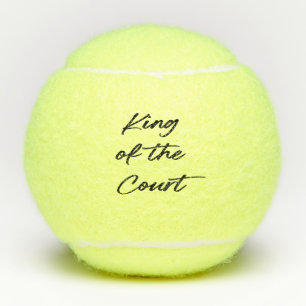 Balles De Tennis Funny King of the Court Modern Script