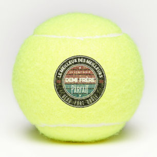 Balles De Tennis Le véritable demi frère parfait