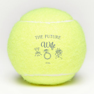 Balles De Tennis The future wife tennis ball