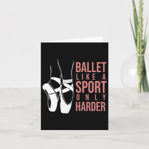 Ballet als sport alleen maar Harder en Pointe Ball Kaart