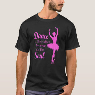 Ballet Ballerina Dance is de verborgen taal van t T-shirt