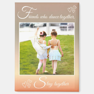 Ballet Beste Vrienden Schattigee Dans Quote & Foto Magneet