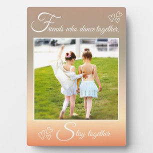 Ballet BFF's - Dance Quote Foto Fotoplaat