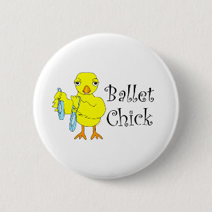 Ballet Chick Tekst Ronde Button 5,7 Cm