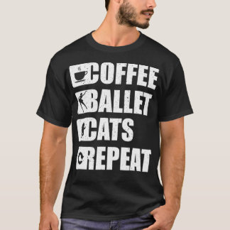 Ballet Coffee Cats Dancing Tutu Ballerina Dancer T-shirt
