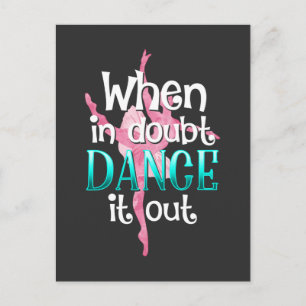 Ballet Dancer Quote Dancing Pirouette Ballerina Briefkaart