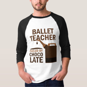 Ballet Teacher Gift (Funny) T-shirt