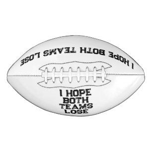Ballon De Foot J'Espère Que Les Deux Équipes Perdent - Drôle Foot