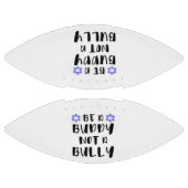 Ballon De Foot Soyez un ami Pas un tyran (Panneaux)