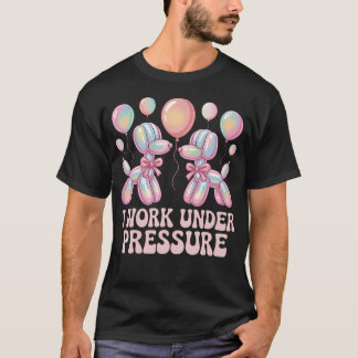 Ballonartiest I Werk Onder Druk Ballon T-shirt