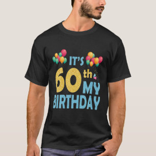 Balloons Het is 60e verjaardag van mijn 60e verjaa T-shirt