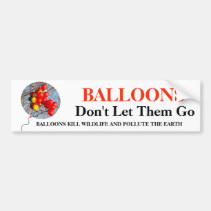 BALLOONS, laat ze niet gaan Bumpersticker