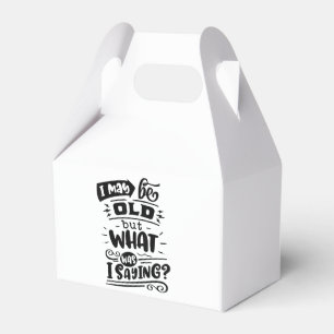 Ballotins Peut-être être vieux mais ce que je disais drôle A