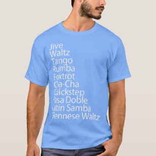 Ballroom Dancer 10 raditionele Dances Gift T-shirt