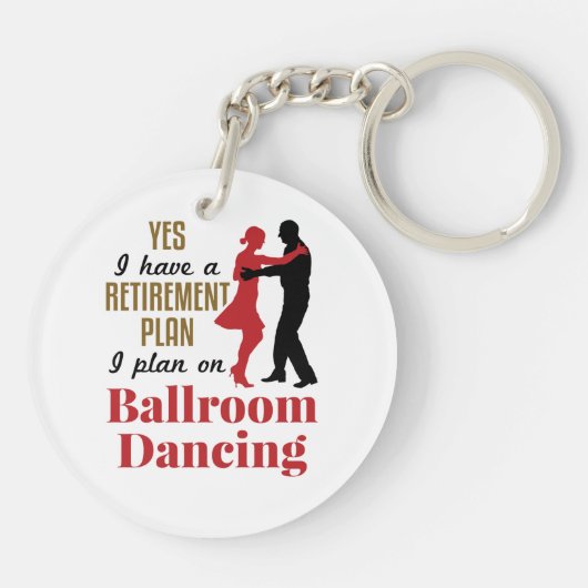 Ballroom Dancing Retirement Plan Funny Dancer Sleutelhanger (Achterkant)