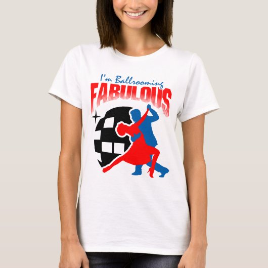 Ballroom-dansen - FABULOUS T-shirt (Voorkant)