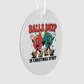 Balls Deep Into Christmas Sarcastic Dirty Humor  (devant)