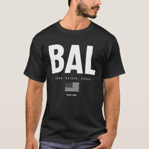 Baltimore Love - Born Raises Proud T-shirt