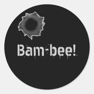 Bam-bee! oorlogvoering sticker met kogelgat