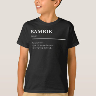 Bambik Definitie Grappige Gaming Meme Quote T-shirt