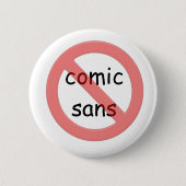 Ban Comic Sans Button (Voorkant)