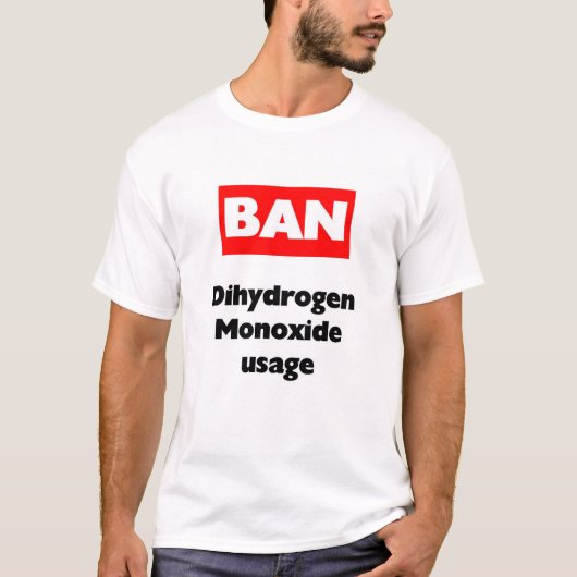BAN diwaterstofmonoxide T-shirt (Voorkant)