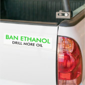 BAN ETHANOL, DRILL MEER OLIE BUMPERSTICKER (Op Truck)