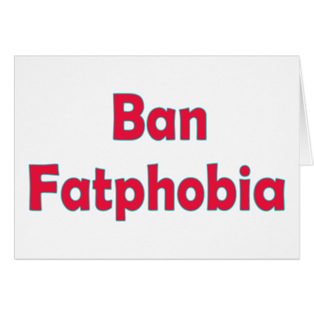 Ban Fat Phobia (Devant horizontal)