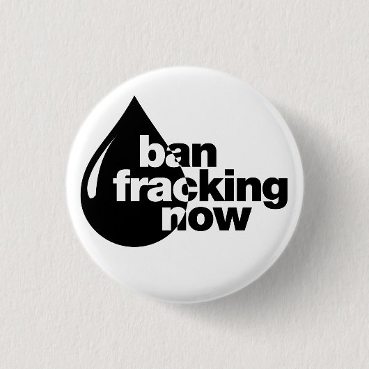 Ban Fracking nu Ronde Button 3,2 Cm (Voorkant)