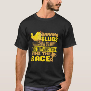Banaan Slak Catcher Citaat voor Banaan Slak T-shirt