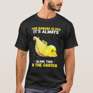 Banaan Slak Catcher Citaat voor Banaan Slug 1 T-shirt