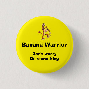 banaankrijger ronde button 3,2 cm