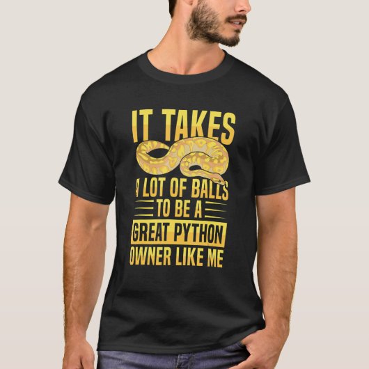 Banana Ball Python Quote voor een all python 1 T-shirt (Voorkant)