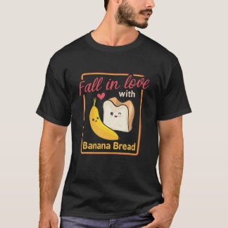 Banana Bread Love Breadmaker Baking Vegan Funny Ba T-shirt