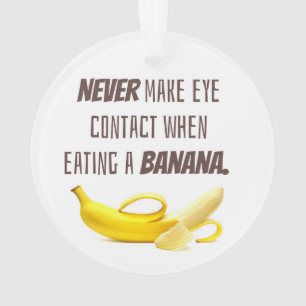 BANANA Drôle cadeau ne jamais faire contact oeil q