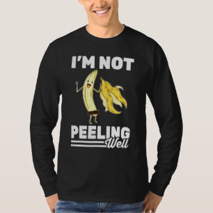 Banana i m'n peeling is geen vegetarian Vegan T-shirt