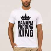 BANANA PUDDING KING T-SHIRTS (Voorkant)