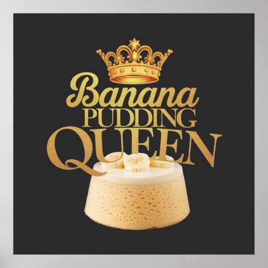 Banana Pudding Queen Ultimate ontwerp voor het des Poster (Voorkant)