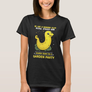 Banana Snail Quote voor Snail Catcher en Snail Cat T-shirt