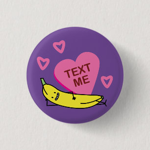 Banana Text Me Valentijn glimlacht door te lachen Ronde Button 3,2 Cm