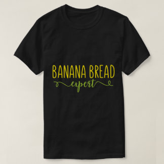 Bananenbrood Expert Grappig Ontwerp T-shirt