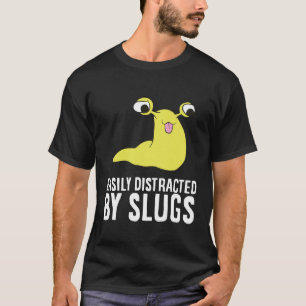 Bananenslug gemakkelijk afgeleid door slakken t-shirt