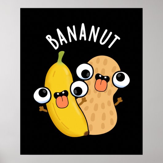 Bananut Funny Fruit Banana Pun Dark BG Poster (Voorkant)